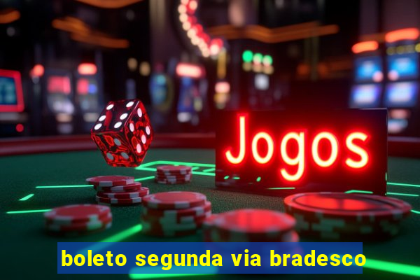 boleto segunda via bradesco